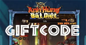 Hướng dẫn đổi code Anh Hùng Bất Diệt và code mới nhất