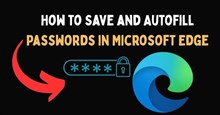 Hướng dẫn kích hoạt tự động điền mật khẩu trên Edge