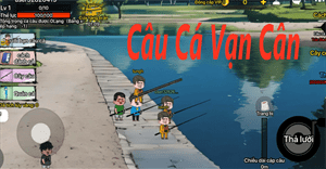 Hướng dẫn chơi Câu Cá Vạn Cân Builda