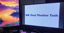 Cách dùng Dual Monitor Tools làm thiết lập màn hình kép trở nên tốt hơn