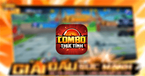 Combo Thức Tỉnh: Huyền Thoại