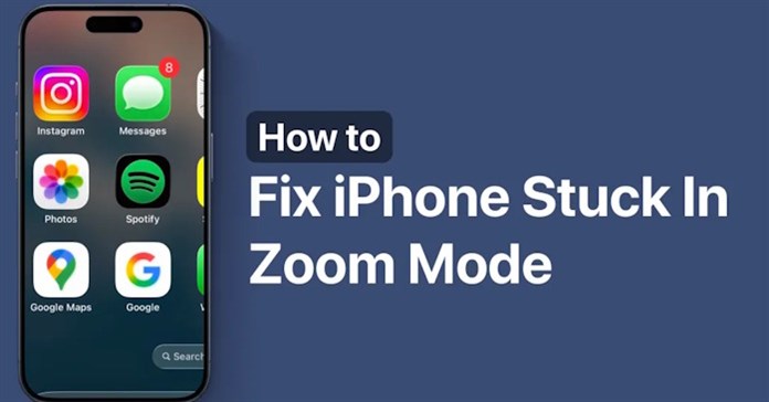 Hướng dẫn tắt tự động zoom trên iPhone