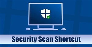 Cách tạo phím tắt Windows Security trên Windows