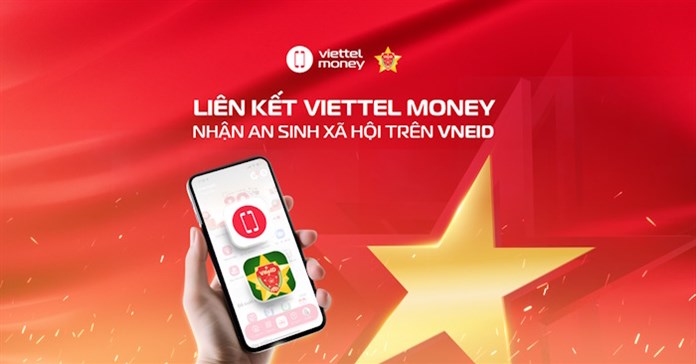 Cách liên kết Viettel Money với VNeID nhận tiền an sinh xã hội