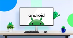 2026 có thể là năm bùng nổ của desktop Android