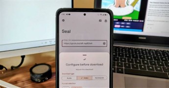 Vì sao ứng dụng Android mã nguồn mở Seal là cách tải video "sạch" nhất?