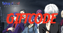 Hướng dẫn đổi code Tokyo Ghoul: Thức Tỉnh và code mới