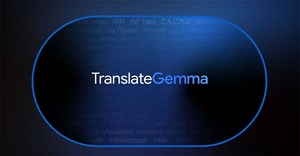 Google ra mắt TranslateGemma – mô hình dịch thuật mã nguồn mở mới với nhiều ưu điểm