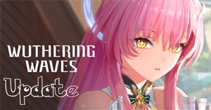 Chi tiết cập nhật Wuthering Waves 3.1: Nhân vật mới, banner và sự kiện nổi bật