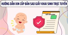 Hướng dẫn xin cấp bản sao giấy khai sinh