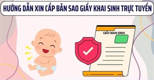 Hướng dẫn xin cấp bản sao giấy khai sinh