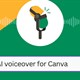 Cách lồng giọng nói AI vào video trên Canva