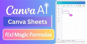 Hướng dẫn dùng AI tạo hàm và công thức Canva Sheets