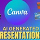 Bạn đã có thể tạo slide thuyết bằng Canva AI