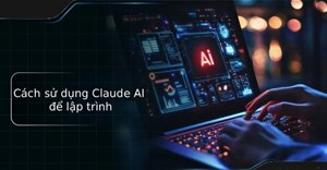 Cách sử dụng Claude AI để lập trình hiệu quả và chính xác