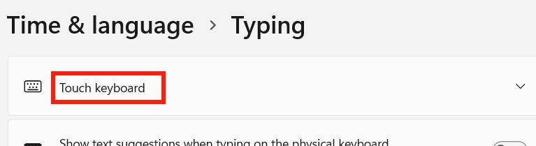 Chỉnh Touch keyboard Windows 11
