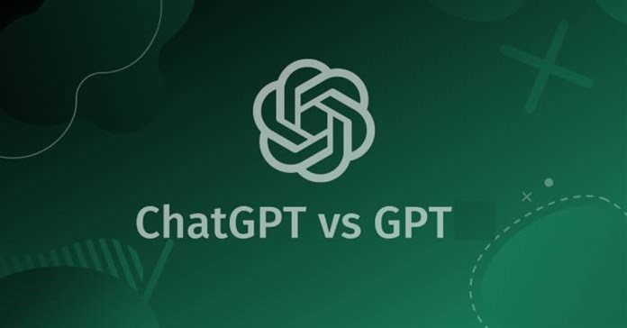 Sự khác biệt giữa ChatGPT và GPT