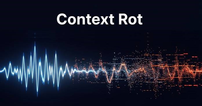 Context Rot là gì? Làm sao để khắc phục?
