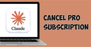 Cách hủy đăng ký Claude Pro