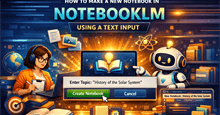 Hướng dẫn tạo Sổ ghi chú mới trong NotebookLM bằng dán văn bản đã sao chép