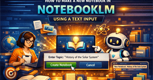 Hướng dẫn tạo Sổ ghi chú mới trong NotebookLM bằng dán văn bản đã sao chép