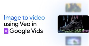 Hướng dẫn tạo video AI ngắn bằng Google Vids
