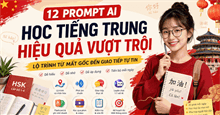 Prompt học tiếng Trung trên Gemini như gia sư tại nhà