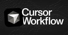Xây dựng workflow thực tế trong Cursor