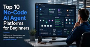 Top 10 nền tảng “no-code” AI Agent tốt nhất dành cho người mới bắt đầu