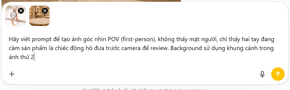 Tạo câu lệnh thiết kế ảnh cầm sản phẩm POV trên ChatGPT