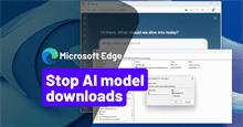 Cách chặn Microsoft Edge tải tự động mô hình AI
