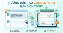 Hướng dẫn tạo Google Form bằng ChatGPT