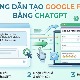 Hướng dẫn tạo Google Form bằng ChatGPT