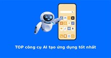 TOP công cụ AI tạo ứng dụng tốt nhất