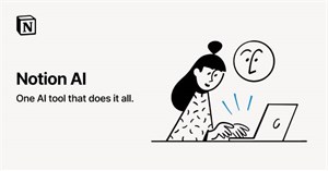 TOP cách sử dụng Notion AI giúp tăng năng suất làm việc
