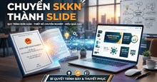 Hướng dẫn chuyển SKKN thành slide thuyết trình