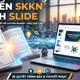 Hướng dẫn chuyển SKKN thành slide thuyết trình