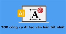TOP công cụ AI tạo văn bản tốt nhất