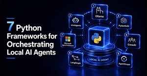 7 framework Python tốt nhất để xây dựng và điều phối AI Agent chạy cục bộ