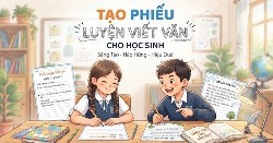 [Video] Hướng dẫn tạo phiếu bài tập tiếng Việt