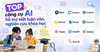 TOP công cụ AI hỗ trợ viết luận văn, nghiên cứu khoa học