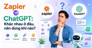 Zapier vs ChatGPT: Khác nhau ở đâu, nên dùng khi nào?