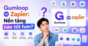 Gumloop vs Zapier: Nền tảng nào tốt hơn?
