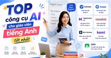 TOP công cụ AI cho giáo viên tiếng Anh tốt nhất