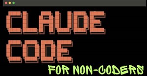 Những lợi ích Claude Code mang lại cho người không phải lập trình viên