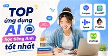 TOP ứng dụng AI học tiếng Anh tốt nhất