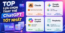 TOP lựa chọn thay thế ChatGPT tốt nhất