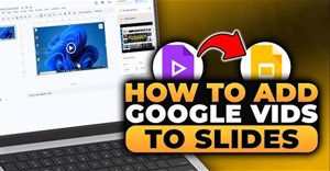Cách nhập Google Slides vào Google Vids tạo video
