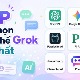TOP lựa chọn thay thế Grok tốt nhất