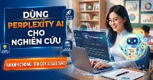 Hướng dẫn đầy đủ quy trình dùng Perplexity AI cho nghiên cứu